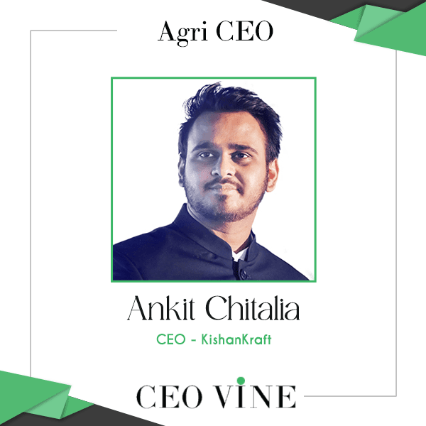 Ankit Chitalia – MD & CEO, KishanKraft