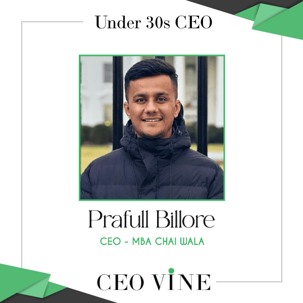 Prafull Billore Success Story – CEO, MBA CHAI WALA