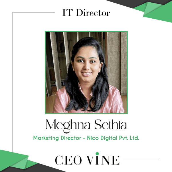 Meghna Sethia: Transforming Nico Digital into a Digital Marketing Powerhouse