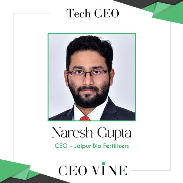  Naresh Gupta – CEO, Jaipur Bio Fertilizers