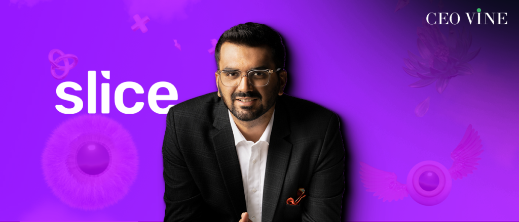 Fintech Unicorn Slice Raises Rs 65 Crore