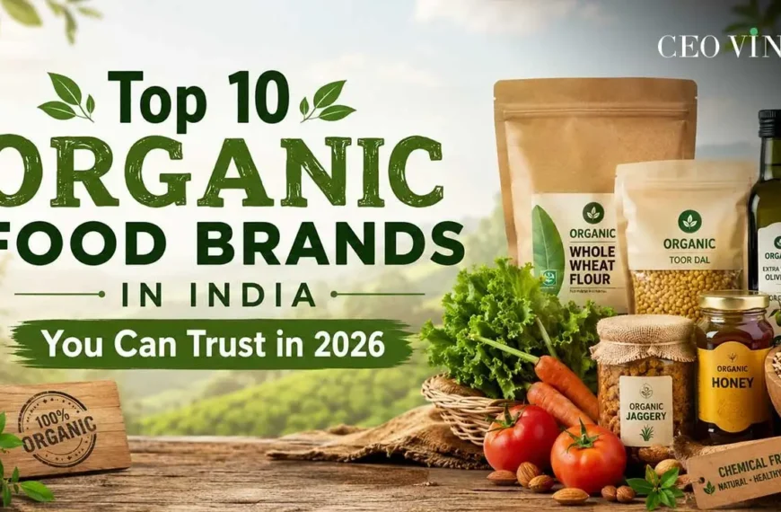 Top 10 Organic Food Brands in India - List